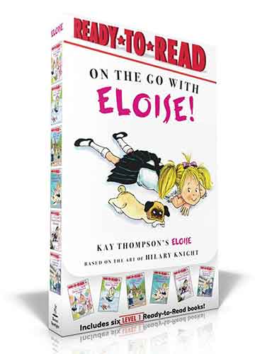 On the Go with Eloise! (Boxed Set): Eloise Throws a Party!; Eloise Skates!; Eloise Visits the Zoo; Eloise and the Dinosaurs; Eloise's Pirate Adventure; Eloise at the Ball Game