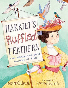 Harriet's Ruffled Feathers