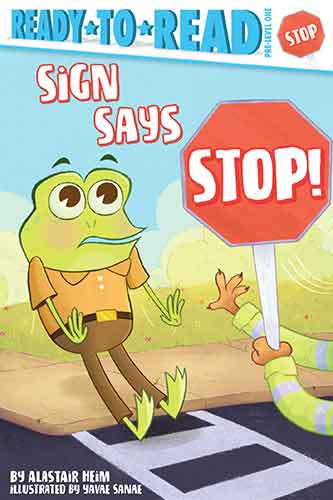 Sign Says Stop!: Ready-to-Read Pre-Level 1