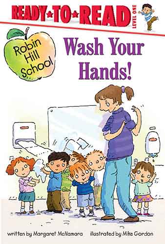 Wash Your Hands!: Ready-to-Read Level 1