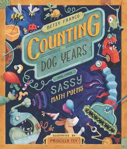 Counting in Dog Years and Other Sassy Math Poems