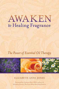 Awaken To Healing Fragrance