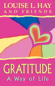 Gratitude: A Way Of Life