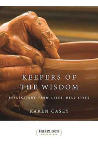 Keepers of the Wisdom: Reflections from Lives Well Lived