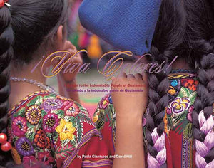 Viva Colores: A Salute to the Indomitable People of Guatemala