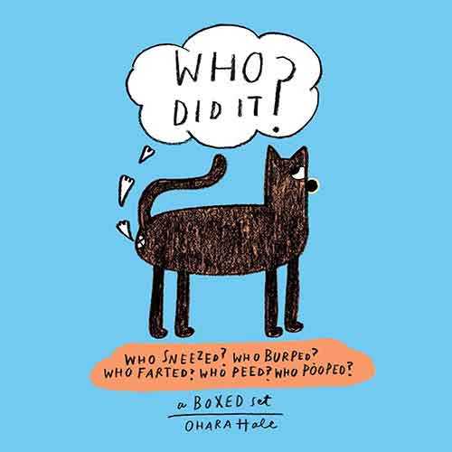 Who Did It?: Boxed set containing Who Sneezed? Who Burped? Who Farted? Who Peed? Who Pooped?
