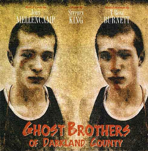 Ghost Brothers of Darkland County