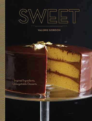 Sweet:  Inspired Ingredients, Unforgettable Desserts