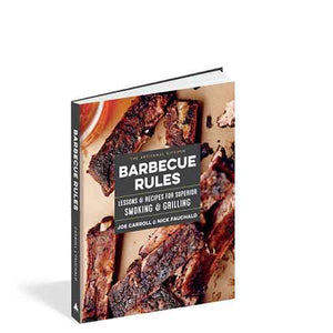 The Artisanal Kitchen: Barbecue Rules: Lessons and Recipes for Superior Smoking and Grilling