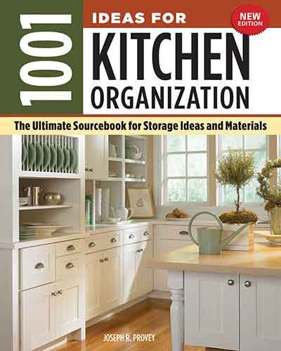 1001 Ideas for Kitchen Organization: Ultimate Sourcebook for Storage Ideas and Materials