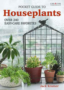 Pocket Guide to Houseplants: Over 240 EasyCare Favorites