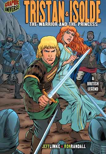 Graphic Myths and Legends: Tristan & Isolde: The Warrior and the Princess (A British Legend)