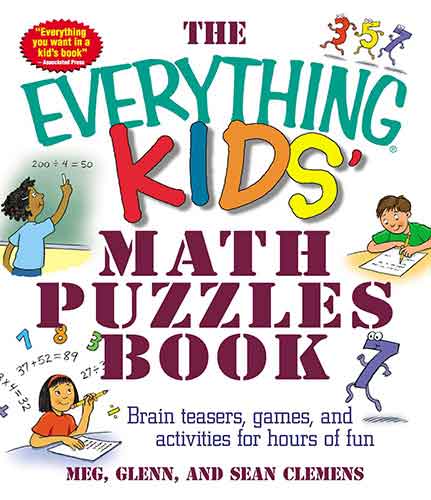 Everything Kids' Math Puzzles Book: Brain Teasers, Games, and Activitiesfor Hours of Fun