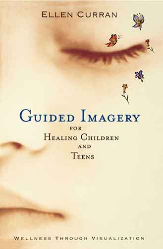 Guided Imagery for Healing Children