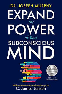 Expand the Power of Your Subconscious Mind