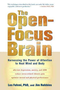 The Open-Focus Brain