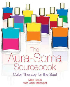Aura-Soma Sourcebook: Color Therapy for the Soul