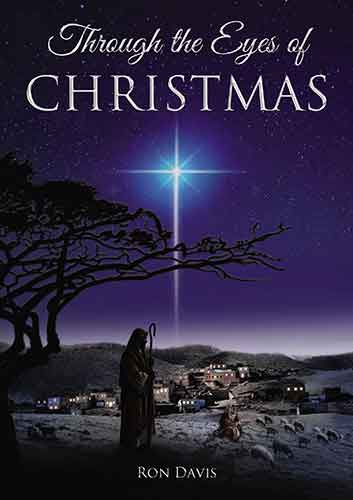 Through The Eyes Of Christmas: Keys To Unlocking The Spirit Of Christmas In Your Heart