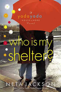 Who Is My Shelter?