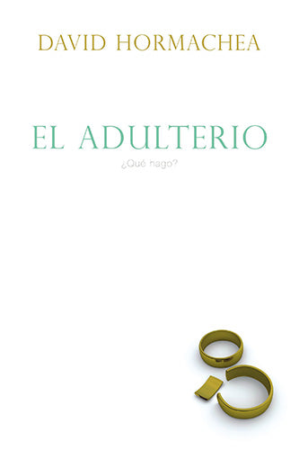 El adulterio: What Do I Do?