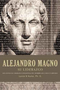 Alejandro magno su liderazgo