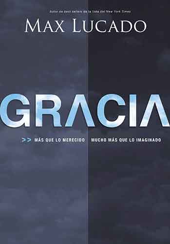 Gracia: More Than We Deserve, Greater Than We Imagine