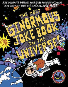 The Most Ginormous Joke Book in the Universe!
