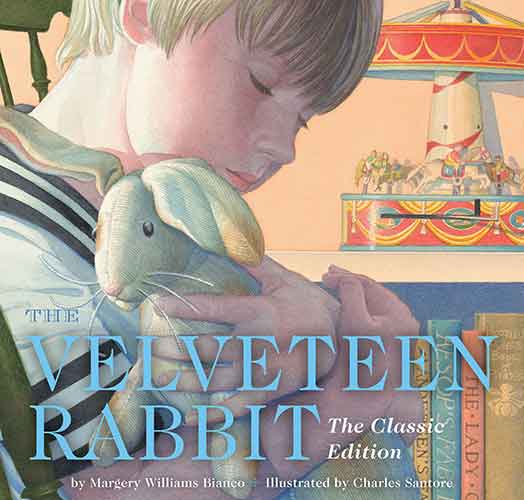 The Velveteen Rabbit Hardcover: The Classic Edition by Charles Santore