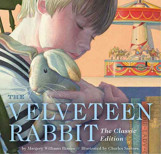 The Velveteen Rabbit Board Book: The Classic Edition (New York Times Bestseller Illustrator, Gift Books for Children, Classic Childrens Book, Picture Books, Family Traditions)