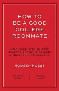 How to Be a Good College Roommate 