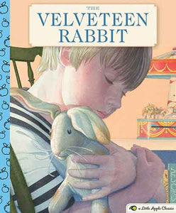 The Velveteen Rabbit: A Little Apple Classic (Value Childrens Story, Classic Kids Books, Gifts for Families, Stuffed Animals)