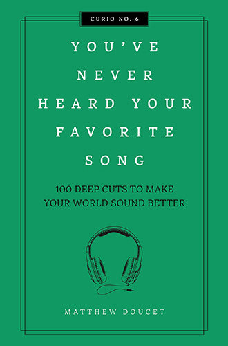 You've Never Heard Your Favorite Song