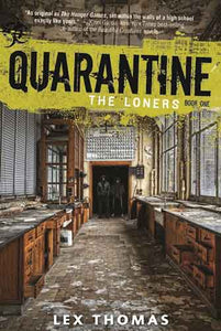Quarantine Book 1: The Loners