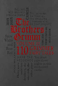 The Brothers Grimm Volume II: 110 Grimmer Fairy Tales