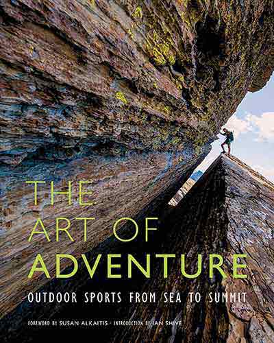 Art of Adventure: Outdoor Sports from Sea to Summit