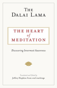 The Heart Of Meditation