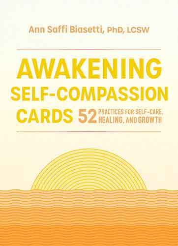 Awakening Self-Compassion Cards