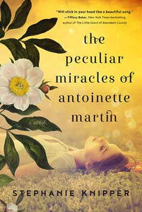 The Peculiar Miracles of Antoinette Martin