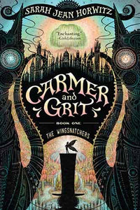 Carmer and Grit, Book One: The Wingsnatchers