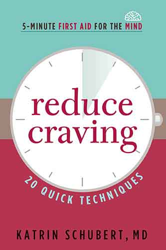 Reduce Craving: 20 Quick Techniques