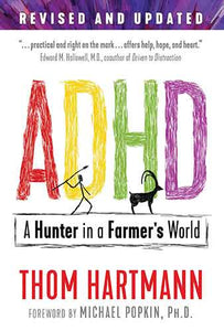 ADHD: A Hunter in a Farmer's World