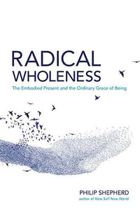Radical Wholeness