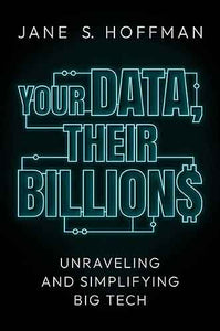 Your Data, Their Billions