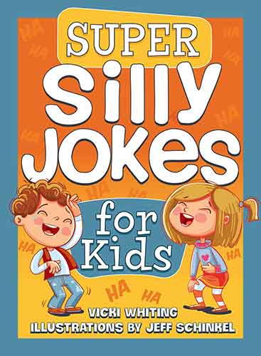 Super Silly Jokes for Kids (Kid Scoop): Good, Clean Jokes, Riddles, and Puns