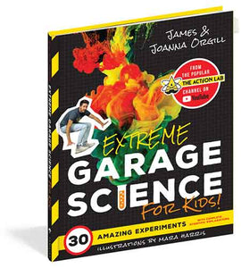 Extreme Garage Science for Kids!