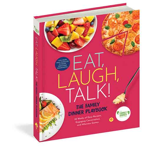 Eat, Laugh, Talk: The Family Dinner Playbook
