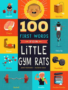 100 First Words for Little Gym Rats