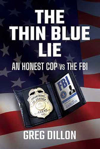 The Thin Blue Lie: An Honest Cop vs the FBI