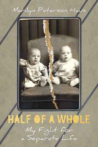 Half of a Whole: My Fight for a Separate Life