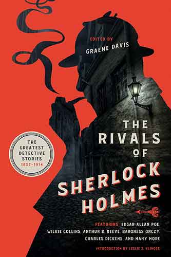 Rivals of Sherlock Holmes: The Greatest Detective Stories: 1837-1914